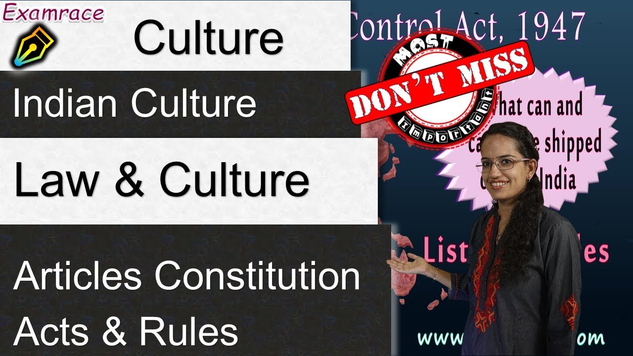 Law & Culture - Article 29, Article 49, Article 51 a, Public Records, Antiquities Act - India