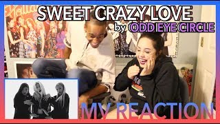 'SWEET CRAZY LOVE' by LOOΠΔ/ODD EYE CIRCLE | MV REACTION | KPJAW