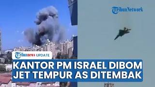 Rangkuman Iran-AS: Teheran Membabi Buta! Jet F-15 AS Ditembak Jatuh hingga Kantor Netanyahu Dibom