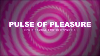 Pulse of Pleasure | Intense Binaural Visual Hypnosis