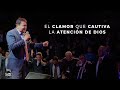 El clamor que cautiva la atencin de dios  rev elas limones