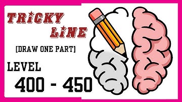 Tricky Line [Draw The Part] All Level 400-450 Walkthrough Solution