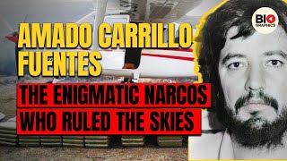 Amado Carrillo Fuentes: The Enigmatic Narcos Who Ruled the Skies