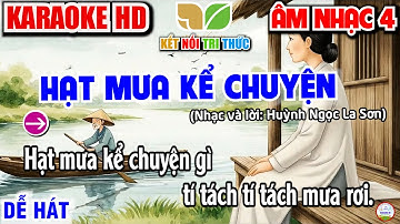 🎤 KARAOKE Hạt Mưa Kể Chuyện 🌧️ | Âm nhạc lớp 4 - Chủ đề 5 | Kết nối tri thức