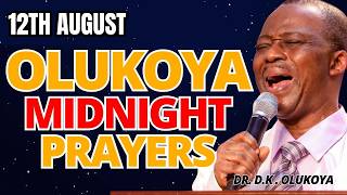 12TH AUGUST Midnight- Deliverance of the Blood. MIDNIGHT OLUKOYA PRAYERS #mfm