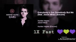 Jason Mraz - Everybody Got Somebody but Me (1X Fast)