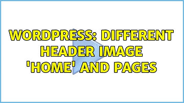 Wordpress: Different header image 