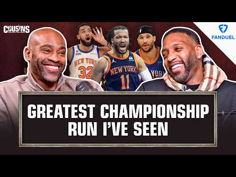 Was Jalen Brunson's Knicks Title Run One of the Greatest Ever? | Cousins