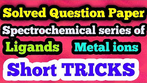 TRB POLYTECHNIC|Spectrochemical series of metals and ligands|Important Questions and it