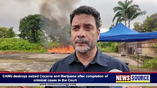 NEWS Source: The Customs Anti Narcotics Unit destroyed a large quantity of cocaine and marijuana
