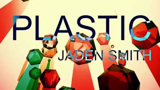 Jaden Smith - Plastic Lyrics