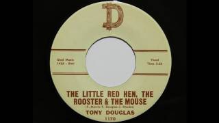 Tony Douglas - The Little Red Hen, The Rooster &amp; The Mouse (D 1170)