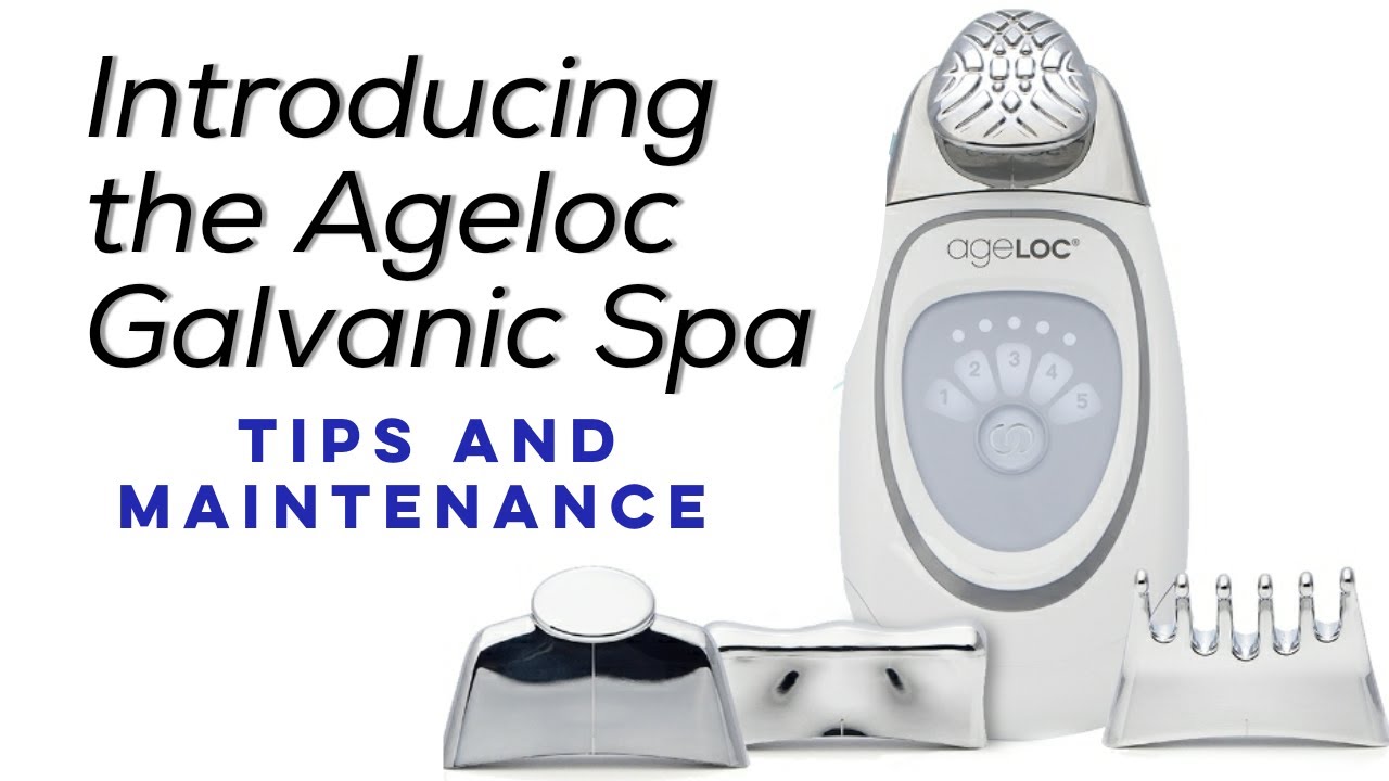 Ageloc Galvanic Spa Introduction and tips on maintanence YouTube