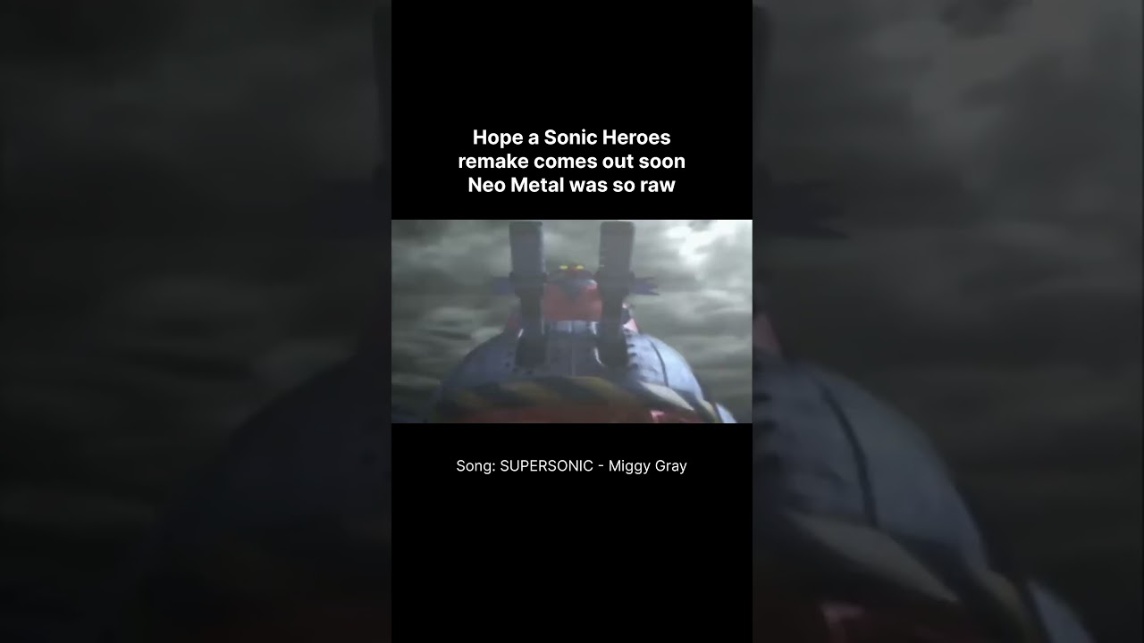 SONIC HEROES REMAKE PLEASE!!! #sonicthehedgehog #sonicheroes #soniccd #sonic #metalsonic  #edit