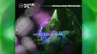 Manuel Riva X Alexandra Stan - Heal Your Soul (Johnny Made This Remix)