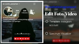 Edit Foto atau Video dengan Template Instagram account Dan spectrum visualizer; creative Instagram