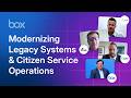Modernizing Legacy Systems and Citizen Service Operations