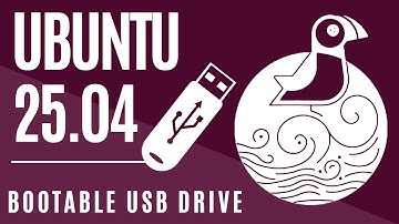 How to Create Ubuntu 25.04 Bootable USB Flash Drive