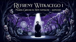 Refreny Witkacego I Marek Grechuta cover Win Winslow