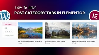 How To Make Post Category Tabs in Elementor - Wordpress Website - FREE How To Make Post Category Tabs in Elementor - Wordpress Website - FREE