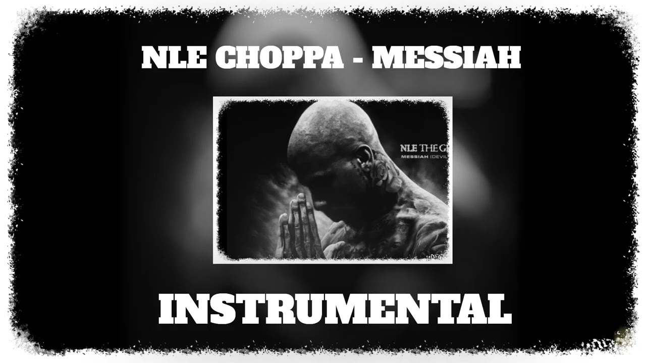 NLE Choppa - Messiah (Devil's Diss) ( Official Instrumental )