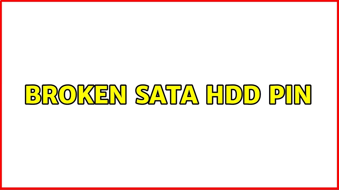 Broken SATA HDD pin YouTube