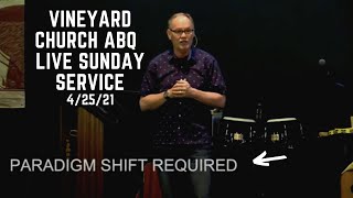 Vineyard Church ABQ Live Sunday Service 4/25/21