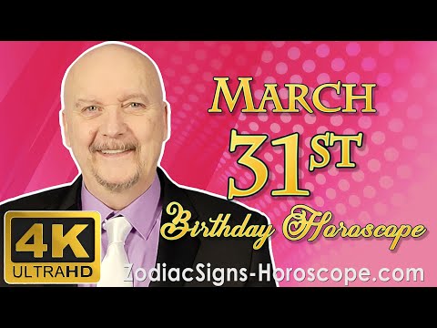 March 31 Zodiac Horoscope and Birthday Personality | March 31st Birthday Astrology