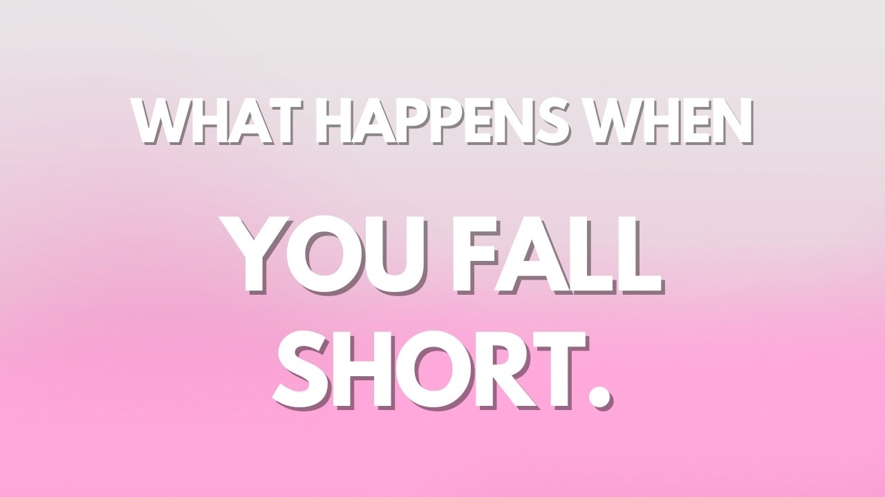 What Happens When You Fall Short. - YouTube