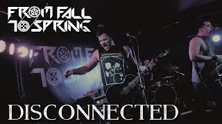 From Fall to Spring - Disconnected Release Party
