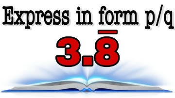 Express 3.8 bar in p by q form|Class 9th Lesson 1|Real Numbers|Q.22(3)|Xam Idea Proficiency Exercise