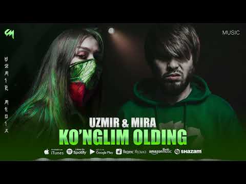 UZmir & Mira - Ko'nglim olding | Узмир & Мира - Кунглим олдинг (Music)