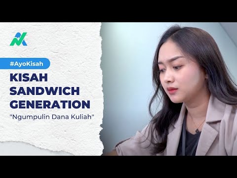 #AyoKisah - Ini cerita Dias sebagai sandwich generation yang belum punya dana darurat