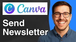 How to Send Canva Newsletter in Email [2025 Easy Guide]