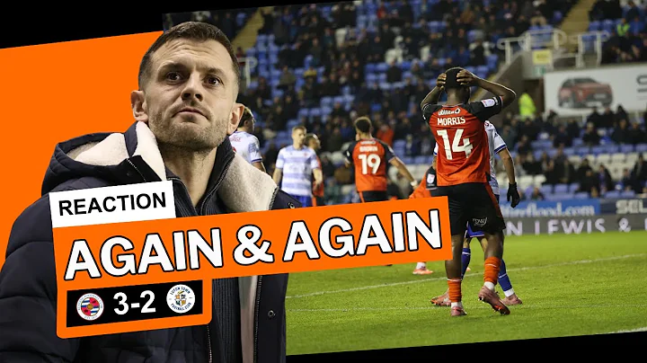 THIS KEEPS HAPPENING | Reading 3–2 Luton Town | League 1 | Match Reaction
