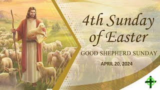 April 20, 2024  Fourth Sunday of Easter (Anticipated Mass)with Fr. Dave Concepcion