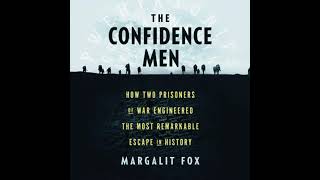 Confidence Men How Two Prisoners Of War Engineered The Most Remarkable Escape In History
