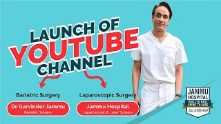 Laparoscopic Surgery Channel Intro - Jammu Hospital Jalandhar | Dr GS Jammu