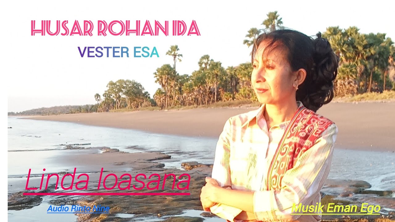 HUSAR ROHAN IDA || Lagu pop Daerah Belu || Vester Esa Ft Linda Loasana