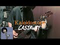 Castaway - Kaleidoscope ベース 弾いてみた