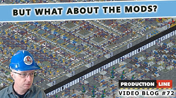Production Line Dev Blog #72: But what about the mods?