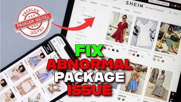 How to Fix Abnormal Package Issues on Shein 2025?