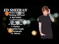 Ed Sheeran ~ Playlist 2023 ~ Best Songs Collection 2024 ~ Ed Sheeran Greatest Hits Songs Of All