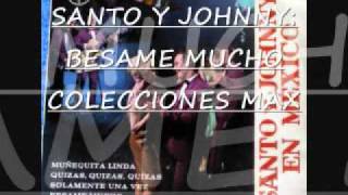 SANTO Y JOHNNY BESAME MUCHO chords