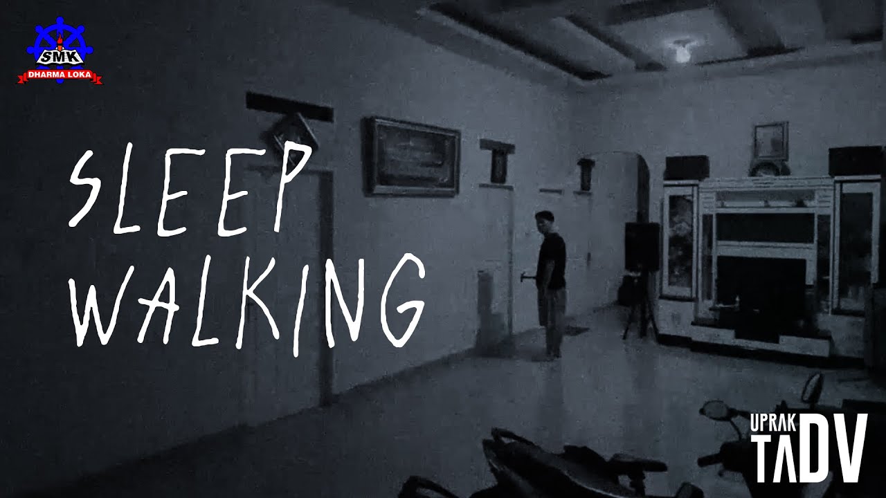 Film pendek horor SLEEPWALKING