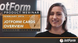 Webinar: Getting to Know Jotform Cards
