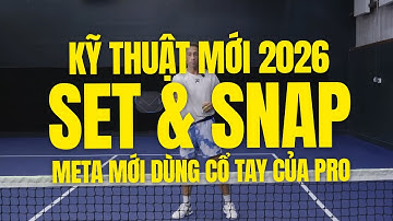 Hướng Dẫn Set & Snap - Kỹ Thuật Cổ Tay Của Pro Của Pickleball Thế Hệ Mới