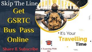 (Hindi) Apply for GSRTC Bus Pass  Online || E Learning With Jay ||