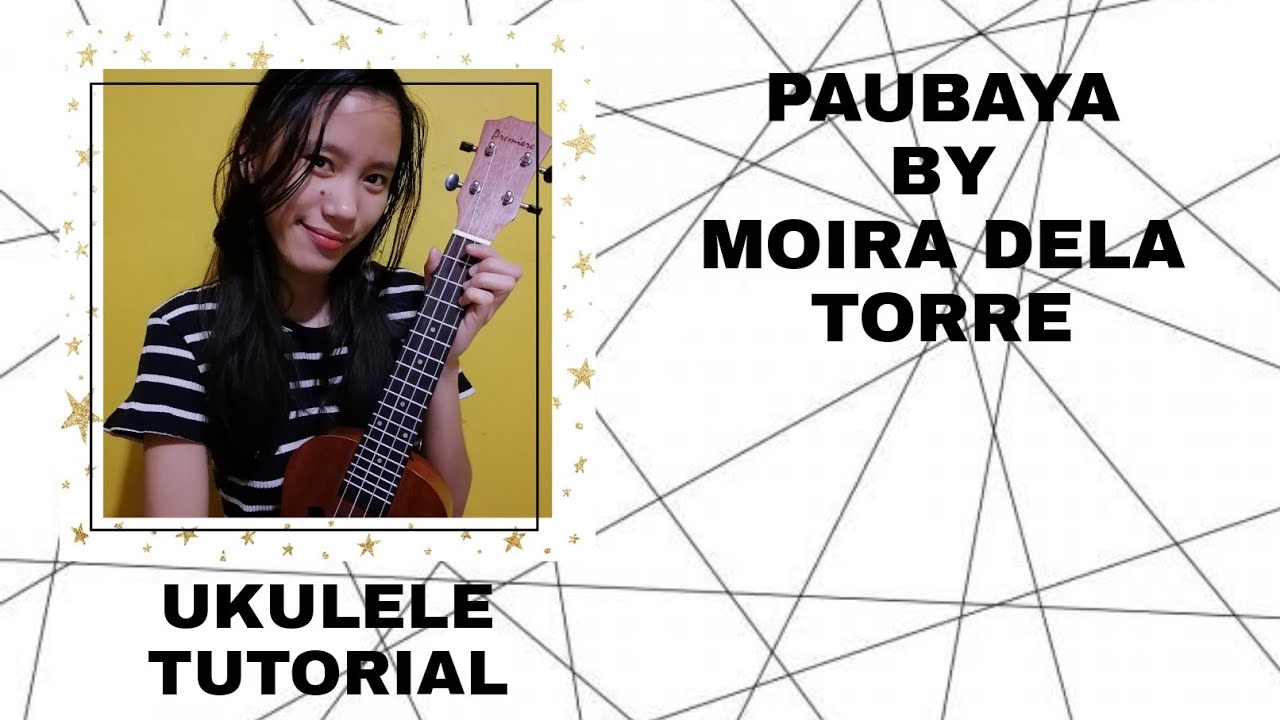 PAUBAYAMoira Dela Torre UKULELE TUTORIAL (Easy Chords) YouTube