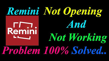 How to Fix Remini App  Not Opening  / Loading / Not Working Problem in Android Phone